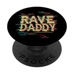 Rave Daddy EDM Glitch Optical Illusion Funny Father Music PopSockets PopGrip Interchangeable