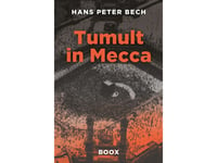 Tumult In Mecca | Hans Peter Bech | Språk: Engelska