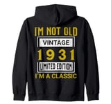 Vintage 1931 Birthday 94 years old I`m not old I´m classic Zip Hoodie