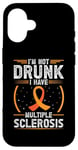 Coque pour iPhone 16 Soutien de sensibilisation à la sclérose en plaques « I'm Not Drunk I Have MS MS »