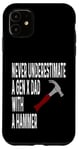 Coque pour iPhone 11 Never Underestimate A Gen X Dad With A Hammer Humour Funny