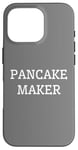 iPhone 16 Pro Funny Breakfast Food Lover Pancake Maker Case