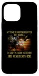 iPhone 13 Pro Max VETERAN Being A Desert Storm Veteran Never Ends Case