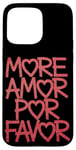 Coque pour iPhone 15 Pro Max Plus Amor Por Favor