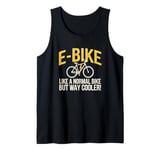 E-Bike Like a Normal Bike But Way Cooler Electric Bicycle Tank Top