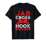 Jab Cross Hook Uppercut MMA Kickboxing Kickboxer T-Shirt