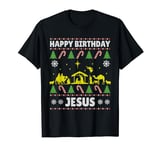 Happy Birthday Jesus Christmas Ugly Sweater Holiday Xmas T-Shirt