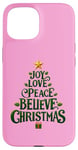 iPhone 15 Cute Green JOY LOVE PEACE BELIEVE CHRISTMAS Tree Girls Pink Case