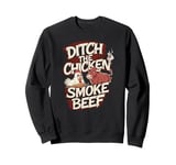 Barbeque Chicken BBQ Smoke Beef Funny Smoker Sweatshirt