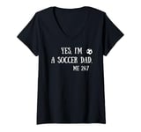 Womens Fun Graphic-Yes, I'm a soccer dad. Me 24/7 V-Neck T-Shirt