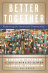 Better Together  Restoring the American Community