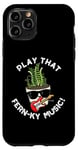 iPhone 11 Pro Play That Fern-ky Music Funny Plant Pun Case