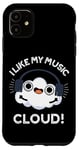 Coque pour iPhone 11 I Like My Music Cloud Funny Weather Puns