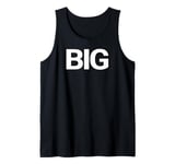 That Says Big Shirt - A Design That Says Big Tank Top