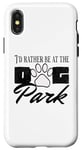 iPhone X/XS i'd rather be at the dog park petting dog Case