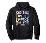 Sisters On The Loose Sisters Trip 2025 Vacation Lovers Pullover Hoodie