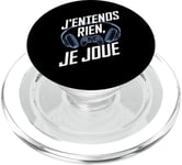 J'Entends Rien Je Joue Humour Gamer Jeux Vidéo Console PopSockets PopGrip pour MagSafe