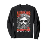 Funny Stoic Philosophy Marcus Aurelius Meditations Tour Sweatshirt