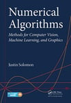 Numerical Algorithms  Methods for Computer Vision, Machine Learning, and Graphics