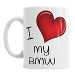 I Love My BMW Coffee Tea Hot Chocolate Mug Birthday Office Car Valentines