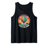 Vintage Catch The Wind Hot Air Ballooning Adventure Tank Top