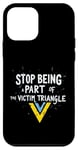 iPhone 12 mini Stop being part of the victim triangle Positive Motivation Case