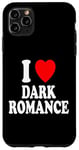 Coque pour iPhone 11 Pro Max I Heart (Love) Dark Romance Reading Romans Livres