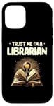 iPhone 12/12 Pro Trust Me I'm A Librarian Library Book Reading Books Case