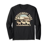 Amoosement Park Funny Moose Long Sleeve T-Shirt