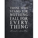 Artery8 Slate Quote Alexander Hamilton Stand Nothing Fall Everything Art Print Canvas Premium Wall Decor Poster Mural