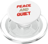 Funny Saying For Sarcasm Sarcastic Teen Peace And Quiet PopSockets PopGrip for MagSafe