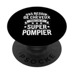 Super Pompier Humour Cadeau Pompier Homme Chauve Pompier PopSockets PopGrip Adhésif