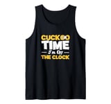 Cuckoo Time I'm Off The Clock For A Horology Clock Collector Tank Top