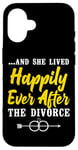 iPhone 16 Happy Divorce Party …And She Lived Happily Ever After The Case