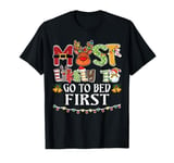 Most Likely To Go To Bed First Matching Family Christmas Set T-Shirt