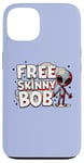 iPhone 13 We Must Free Skinny Bob The Gray Alien Being Held Captive Case