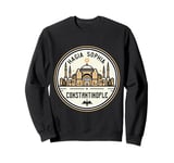 Hagia Sophia Constantinople Byzantium Souvenir Memorabilia Sweatshirt