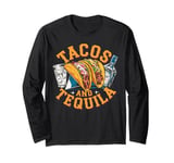 Tacos and Tequila Lover Foodie Gift Mexican Food Cinco De Long Sleeve T-Shirt