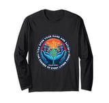 You Open Your Hand And Satisfy The Desires Psalm 145:16 God Long Sleeve T-Shirt