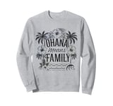 Ohana Means Family matching squad Sweatshirt