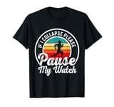 If I Collapse Please Pause My Watch Funny Marathon Runner T-Shirt