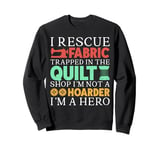 Quilting Knitting Crochet Sewing Machine Fabric Crafting Sweatshirt