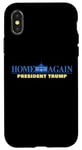 Coque pour iPhone X/XS Home Again – President Trump USA Funny Graphic