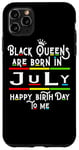 Coque pour iPhone 11 Pro Max Black Queens Are Born In July Funny Women Girl Birthday