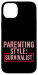 Coque pour iPhone 14 Plus Parenting Style Survivalist Élever des enfants résilients