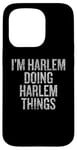 iPhone 15 Pro I'm Harlem Doing Harlem Things Funny Vintage Case