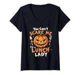 Womens You Can't Scare Me I'm A LUNCH LADY Halloween Cafeteria V-Neck T-Shirt