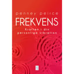 Frekvens : kraften i din personliga vibration 9789153436188