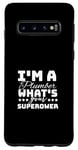 Galaxy S10 I'm A Plumber What's Your Superpower Case