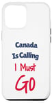 Coque pour iPhone 14 Plus Funny Canada Is Calling I Must Go Voyage de vacances pour hommes